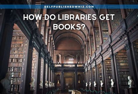 How do libraries get books: A journey through the pages of procurement